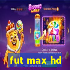 fut max hd